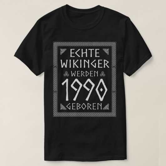 1990 jaar geboorte Viking Gezegde Gift Idea 5 T-shirt (Design voorkant)