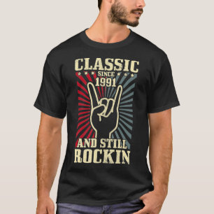 1991 Classic Rock Rock & Roll 30th Birthda T-shirt