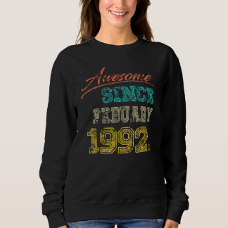 1992 Geweldige sinds februari Happy My 30th Trui
