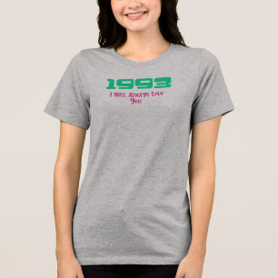 1993 Topnummer, Ik zal je altijd liefhebben Tri-Blend Shirt