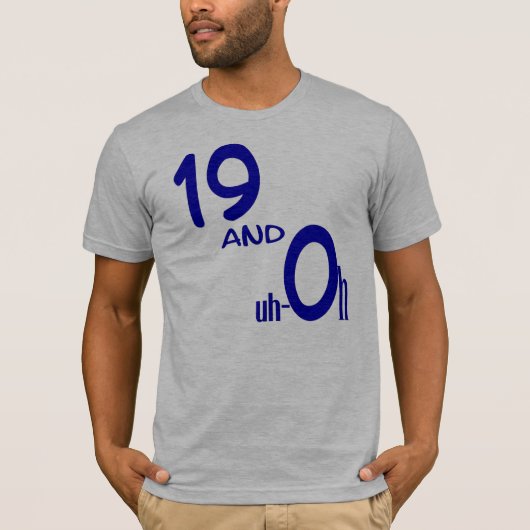 19 en Euh-oh T-Shirt (Voorkant)