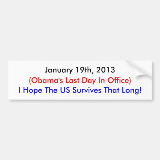 19 januari 2013 , de laatste dag van Obama Bumpersticker (Voorkant)