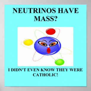 19neutrino's hebben een massale natuurkundige grap poster