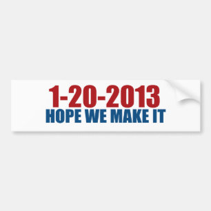 1-20-2013 hopen we het te halen bumpersticker
