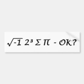 √-1 2³ A ∏ - Ik heb een beetje pijn. Bumpersticker