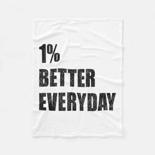 1% Better Every Day Motivation Quote Insrational S Fleece Deken (Voorkant)