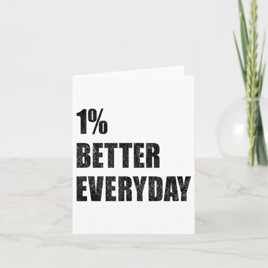 1% Better Every Day Motivation Quote Insrational S Kaart (Voorkant)