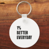 1% Better Every Day Motivation Quote Insrational S Sleutelhanger (Voorkant)