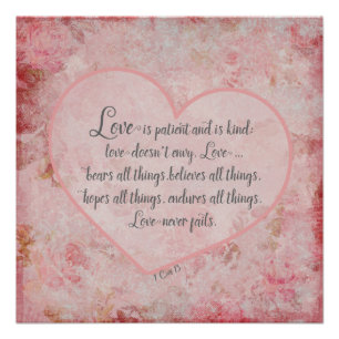 1 cor 13 - Liefde is een soort patiëntenliefde Perfect Poster