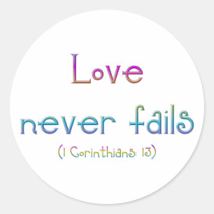 1 Corinthians 13 - Liefde mislukt nooit Ronde Sticker