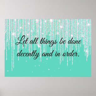 1 Corinthians 14:40 Poster