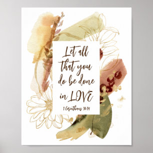 1 Corinthians 16:14 Laat alles wat je doet in lief Poster