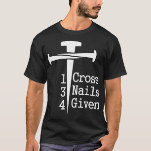 1 Cross 3 ails 4 gegeven T-shirt
