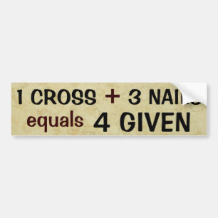 1 Cross plus 3 nagels is gelijk aan opgegeven Bumpersticker