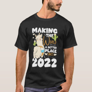 1 De wereld verbeteren sinds 2022 T-shirt