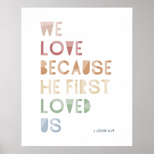 1 Johannes 4:19 Wij houden omdat Hij eerst van ons Poster (Voorkant)