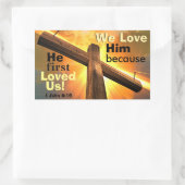 1 Johannes 4:19 Wij houden van Hem omdat Hij eerst Rechthoekige Sticker (Tas)