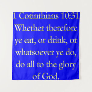 1 Korintiërs 10:31 Doe Alles tot Glorie van God Wandkleed