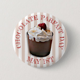 1 mei is Chocolate Parfait Day Holiday Button