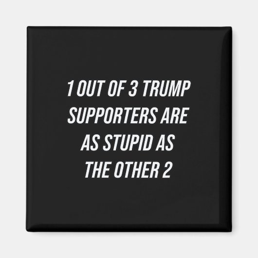 1 op de 3 Trump-aanhangers is net zo dom als de O Magneet (Voorkant)