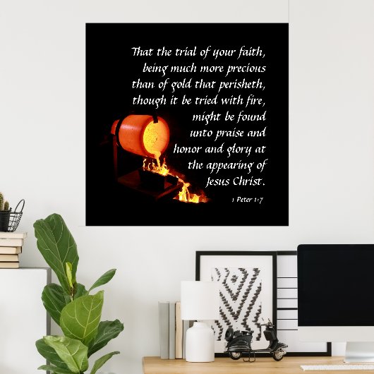 1 Peter 1:7 Poster (Thuiskantoor)
