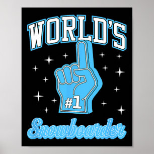 #1 Snowboarder 's werelds nummer één snowboarder s Poster