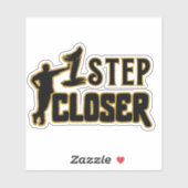 1 Step Closer – Motivational Quote  Sticker (Vel)
