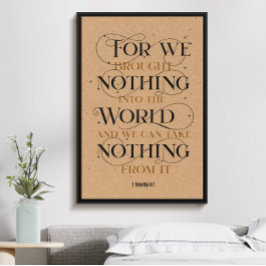 1 Timoteüs 6:7, inspirerend Christelijk Bijbelvers Poster