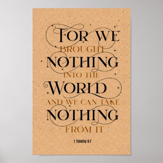1 Timoteüs 6:7, inspirerend Christelijk Bijbelvers Poster (Voorkant)