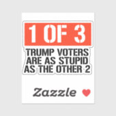 1 van 3 Trump kiezers Sticker (Vel)