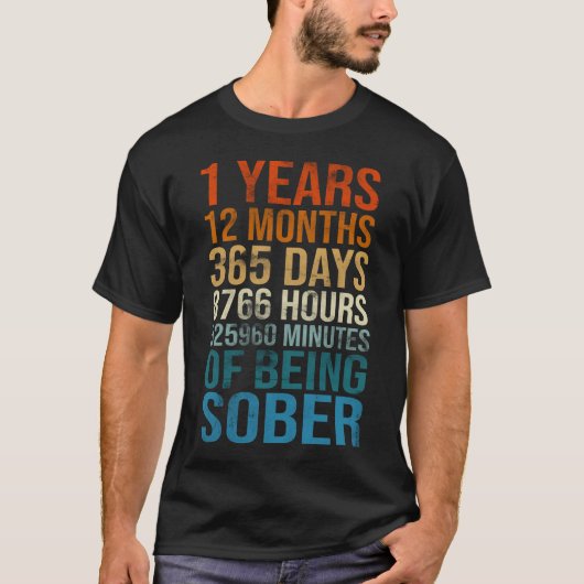 1 Years Sober Anniversary Celebration Sobriety  T-shirt (Voorkant)