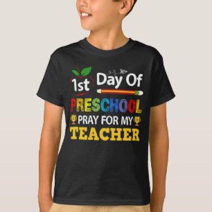 1e dag van de kleuterschool Bid voor mijn leraar t T-shirt