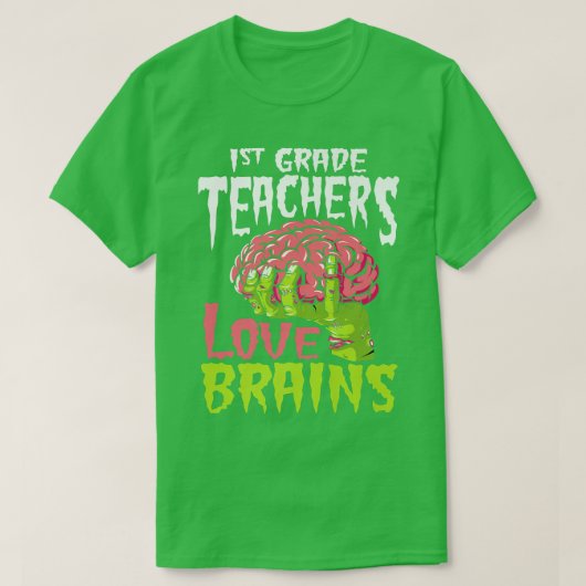 1e graad leraren liefde breinen Zombie leraar zaal T-shirt (Design voorkant)