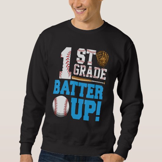 1st Grade Back To School 1st Grade Batter Up Baseb Trui (Voorkant)