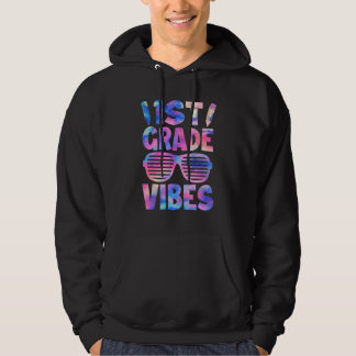 1st Grade Vibes Tie Dye Back To School First Day Hoodie
