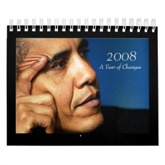 2008, Jaar van de Veranderingen - Agenda Barack Ob Kalender