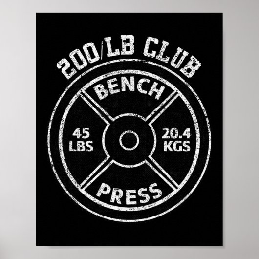 200 Lbs Pound Bench Press Club Gym Weightlifting P Poster (Voorkant)