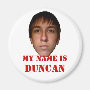 2010 Refridgerator Magnet, mijn naam is Duncan Magneet