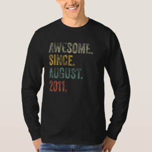  2011 elfde verjaardag Geweldige sinds 20 augustus T-shirt