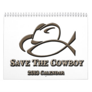 2013 Save the Cowboy Calendar Kalender