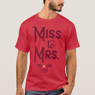 2017 Bruid Van Mejuffrouw naar Mevrouw Bruiloft  L T-shirt