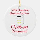 2020 Het verdient niet om zijn eigen kerstversieri Keramisch Ornament (Achterkant)