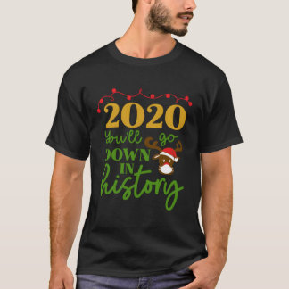2020 Je gaat de geschiedenis in Funny Reindeer Mas T-shirt