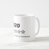 "2020 ne recommanderait pas" Coffee Mug (Devant droit)