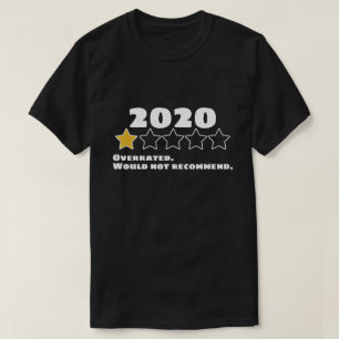 2020 overschatten zou één ster niet aanbevelen t-shirt