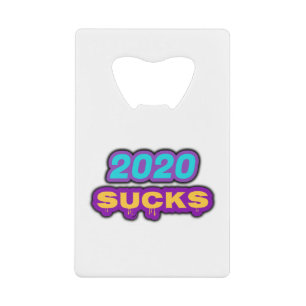 2020 SUCKS KREDIETKAART FLESSENOPENER