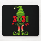 2021 Is Elfed Up - Funny Christmas Family Pajama Muismat (Voorkant)