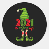 2021 Is Elfed Up - Funny Christmas Family Pajama  Ronde Sticker (Voorkant)