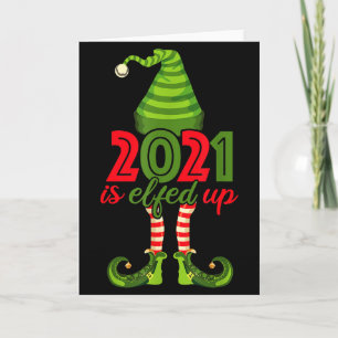 2021 Is Elfed Up - Grappige Kerstmis Familie Pyjam Kaart