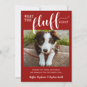 2021 Stout Jaar Wat een Fluff Grappige Hond Foto Feestdagenkaart